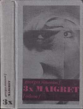 3x Maigret : Maigretův první případ. Maigret v Picratt Baru. Maigret a Dlouhé Bidlo