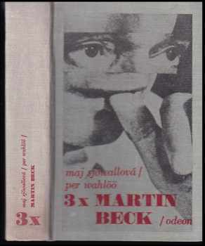 Per Wahlöö: 3x Martin Beck - Roseanna, Muž, který se vypařil, Muž na balkóně