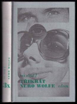 Rex Stout: 3x Nero Wolfe