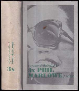 Raymond Chandler: 3x Phil Marlowe