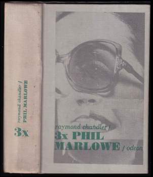 Raymond Chandler: 3x Phil Marlowe