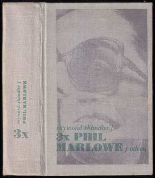 Raymond Chandler: 3x Phil Marlowe