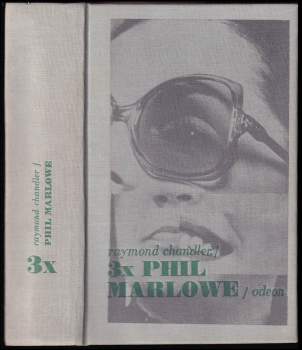 Raymond Chandler: 3x Phil Marlowe