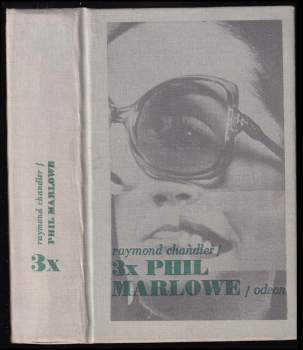 Raymond Chandler: 3x Phil Marlowe