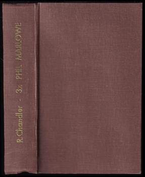 Raymond Chandler: 3x Phil Marlowe