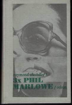 Raymond Chandler: 3x Phil Marlowe