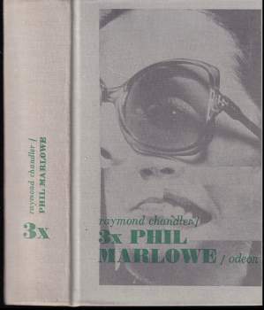 Raymond Chandler: 3x Phil Marlowe