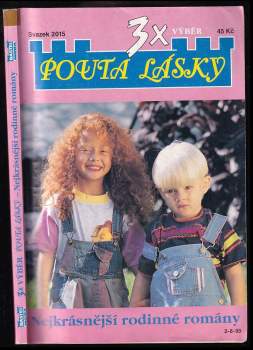 3x Pouta lásky - Nejkrásnější rodinné romány