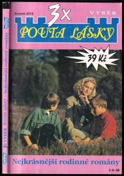 3x Pouta lásky - Nejkrásnější rodinné romány