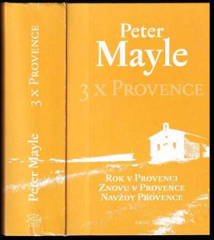 Peter Mayle: 3x Provence