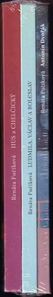 Jan Hus: 3x Renáta Fučíková : Hus a Chelčický + Ludmila, Václav a Boleslav + Antonín Dvořák : jeho život  hudba  obrazech