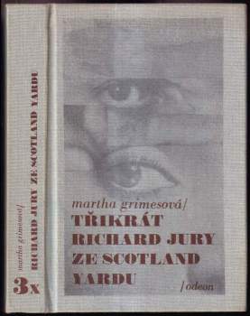 Martha Grimes: 3x Richard Jury ze Scotland Yardu