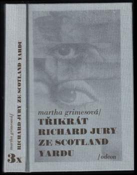 Martha Grimes: 3x Richard Jury ze Scotland Yardu