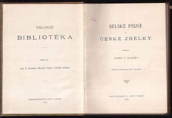 Josef Václav Sládek: 3x Sládek v 1 svazku : Selské písně a České znělky + Směska a české písně + V zimním slunci