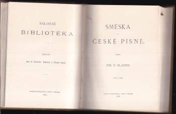 Josef Václav Sládek: 3x Sládek v 1 svazku : Selské písně a České znělky + Směska a české písně + V zimním slunci