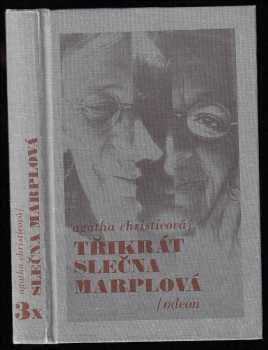 3x slečna Marplová : Není kouře bez ohýnku. Mrtvá v knihovně. Kapsa plná žita - Agatha Christie (1991, Odeon) - ID: 696816