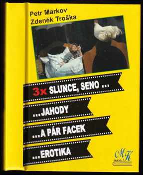 3x Slunce, seno-