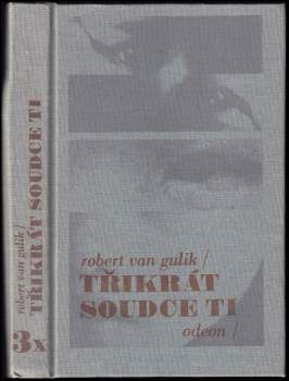 3x soudce Ti : Tykev a náhrdelník ; Vražda v Kantonu ; Strašidelný klášter[z anglického originálu prel. Dana Heroldová]