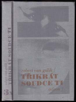 Robert van Gulik: 3x soudce Ti