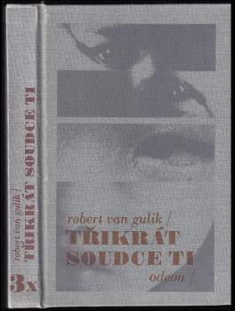 Robert van Gulik: 3x soudce Ti