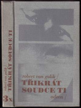 Robert van Gulik: 3x soudce Ti