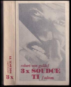 Robert van Gulik: 3x soudce Ti
