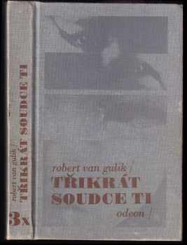 Robert van Gulik: 3x soudce Ti