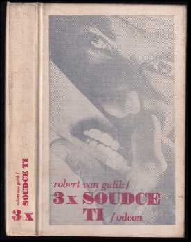 Robert van Gulik: 3x soudce Ti