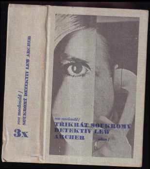 3x soukromý detektiv Lew Archer : Najít oběť - Ross Macdonald (1981, Odeon) - ID: 439196
