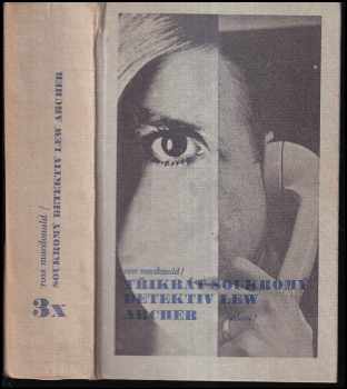 3x soukromý detektiv Lew Archer : Najít oběť - Ross Macdonald (1981, Odeon) - ID: 345054