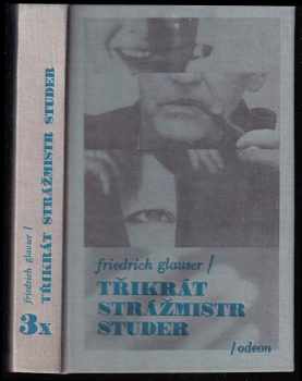 3x strážmistr Studer