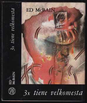 Ed McBain: 3x tiene veľkomesta