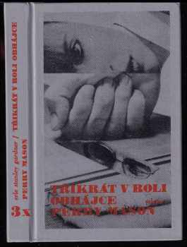 Třikrát v roli obhájce Perry Mason