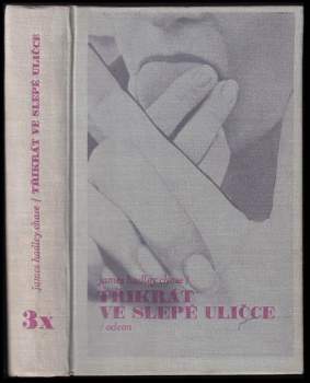 James Hadley Chase: 3x Ve slepé uličce