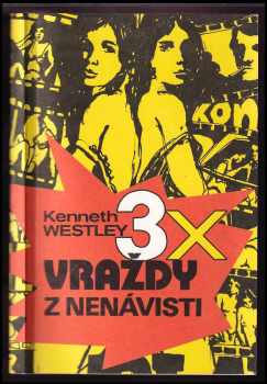 3x vraždy z nenávisti