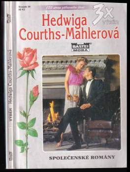 Hedwig Courths-Mahler: 3x výběr Hedwiga Courths-Mahlerová