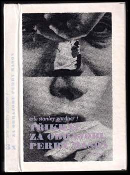 Erle Stanley Gardner: 3x za obhajobu Perry Mason