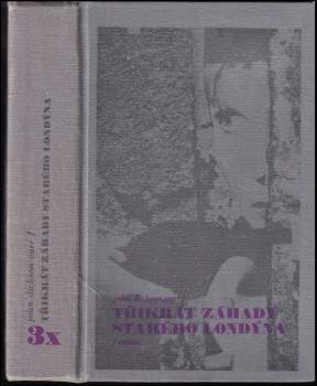 3x záhady starého Londýna