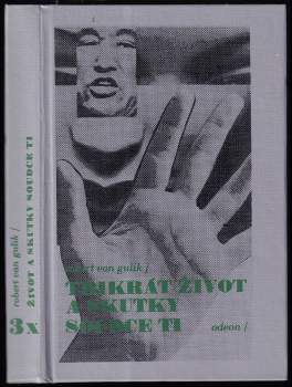 Robert van Gulik: 3x život a skutky soudce Ti