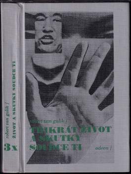 Robert van Gulik: 3x život a skutky soudce Ti