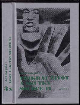 Robert van Gulik: 3x život a skutky soudce Ti