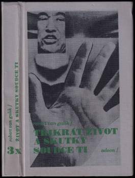 Robert van Gulik: 3x život a skutky soudce Ti