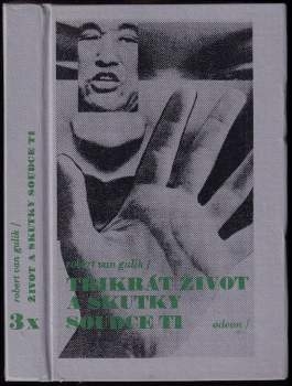 Robert van Gulik: 3x život a skutky soudce Ti