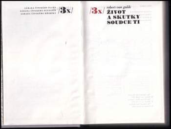 Robert van Gulik: 3x život a skutky soudce Ti