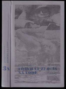 Georges Simenon: 3x zločin na vodě