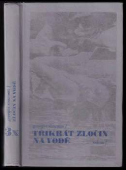 Georges Simenon: 3x zločin na vodě