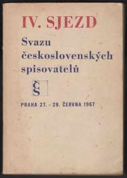 4. sjezd Svazu československých spisovatelů, Praha, 27. - 29.6.1967