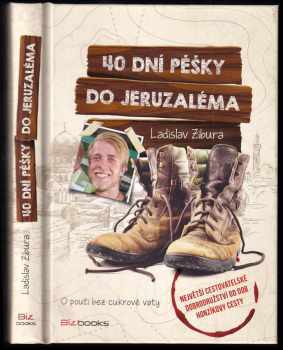 40 dní pěšky do Jeruzaléma