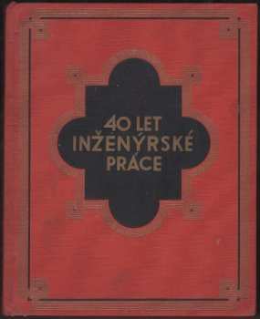Čtyřicet let inženýrské práce