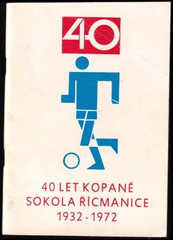40 let kopané v Řícmanicích